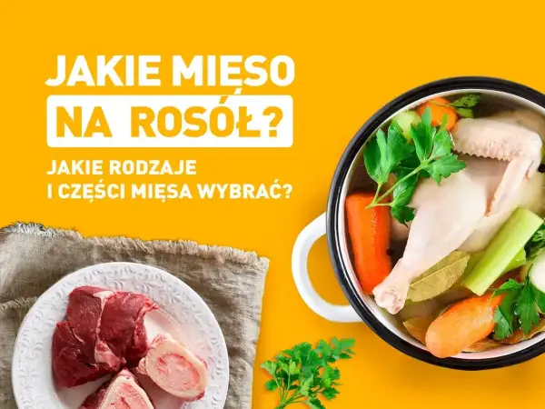 Jakie mięso na rosół - Wybierz idealne i unikaj błędów